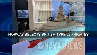 Norway selects British Type 26 frigates