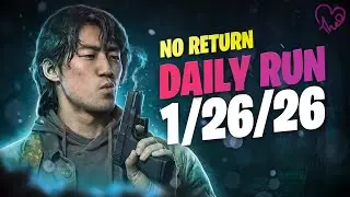 No Return - Daily Run on Grounded mode as Jesse (01.26.26)