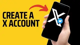 How to Create X Account 2024 |(Twitter X Account Step By Step)