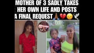 Another BW Gone: Nukie Sylvester, Single Mom of 3, Age 23 Was So Tired That She Ended It All.
