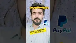 PayPal Receiving Limits Payment on Hold Problem Urdu Hindi #freelancing
