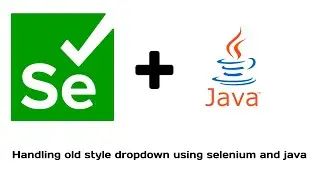 Handle drop-down using Selenium and Java || Selenium + Java core operations