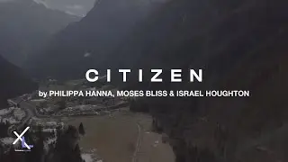 Citizen - Philippa Hanna, Moses Bliss & Israel Houghton (Lyric Video)