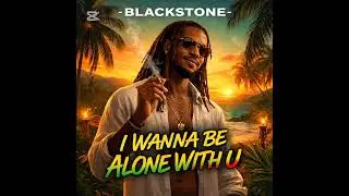 I wanna be alone  with u