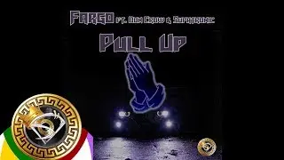 Fargo ft. Don Crow & Supatronic - Pull Up