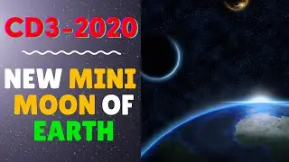New mini Moon of Earth|| Earth has got new natural satellite|| Full information||