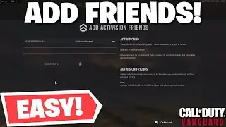 Vanguard - How To Add Crossplay Activision Friends For PC, XBOX, & PlayStation!