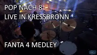 Fanta 4 Medley - Pop nach 8 - LIVE in Kressbronn
