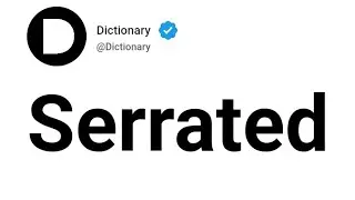 Serrated Meaning In English