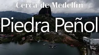 Piedra el Pe&ntilde;&oacute;l, Guatap&eacute; Antioquia, Colombia Drone 2022