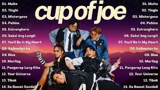 Best Cup Of Joe Playlist 2026✨Viral OPM Tagalog Love Songs✨Multo, Tingin, Pahina, Misteryoso