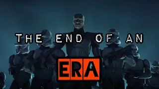 The End of an Era - A Clone Tribute