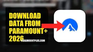 How To Download Data From Paramount+ 2026