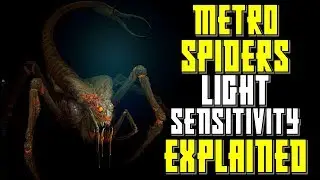 Пауки из Metro Last Light: объяснение | Чувствительность к свету | История и биология мутаций в л...