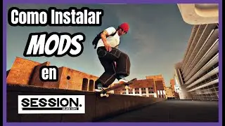 Turorial Como Instalar Mods en Session Skate Sim 2025