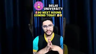 🚨DU Next Round Update😱: Spot Round - 2 or Mop up Round ⁉️#delhiuniversity #cuet
