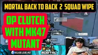 Soul Mortal Back To Back 2 squad wipe mortal of fire