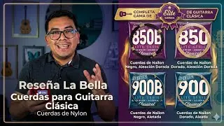 Cuerdas de naylon La Bella (Reseña)