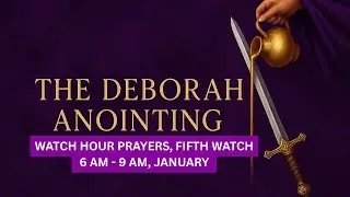Fifth Watch Prayer Entering the Day with Alignment  January