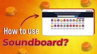 How to Use Soundboard on Soundbuttons.com