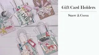 Gift Card Holders | Snow & Cocoa with Spellbinders For you Gift Card Holder