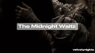 Midnight waltz &mdash; a dark academia waltz | Princess &times; Knight (Chapter V)