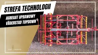 STREFA TECHNOLOGII Top Farms #6 Pokaz agregatu V&auml;derstad TopDown 400