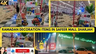 Shop for Amazing Ramadan Decoration at Safeer Mall Sharjah || Ramadan decoration items- 4K