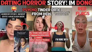 TINDER HORROR DATING STORIES: DATING APP DATES GONE WRONG! | TIK TOK COMPILATION STORYTIME #tiktok