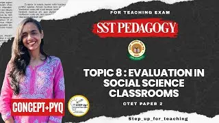 Class 8- Evaluation in Social Science Classrooms| CTET SST Pedagogy Made Easy | Paper 2