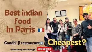 Best/Cheap Indian Food Gandhi ji Restaurant Paris, France | Pure Vegetarian| Gujarati tadka 🥗