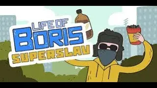 Life Of Boris - Russian Troll Face Quest!!