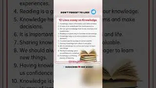 10 Lines Essay on Knowledge | 10 Lines on Knowledge Essay | Knowledge is Power Essay in English