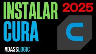 Instala Cura , Tutorial 2025 , guía paso a paso y configuración de parámetros, herramientas y uso. 🎯