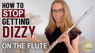 How to STOP Getting DIZZY on the Flute (INSTANT FIX #1)