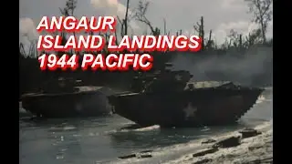 Angaur Island Landing - Pacific 1944 [ WWII Documentary ]