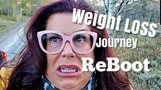 WEIGHT LOSS Journey REBOOT 2019