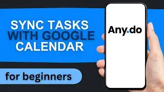 How to Sync Any.do Tasks with Google Calendar on Android | Any.do App Tutorial For Beginners