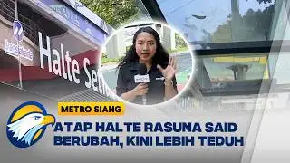 Atap Halte Rasuna Said Kini Dilapisi Hitam Kurangi Paparan Sinar Matahari - [Metro Siang]