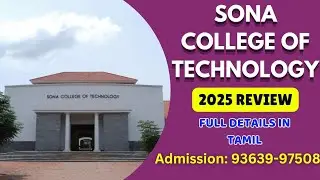 Sona college of Technology| College Location Salem # Admission Open # Admission 2025#
