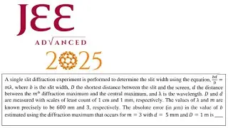 JEE Advanced 2025 PYQs solutions | Physics | Paper -1 | Error Analysis | Absolute Error problem