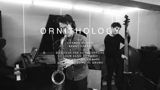 Dongguk Pak - Ornithology (Charlie Parker & Benny Harris)