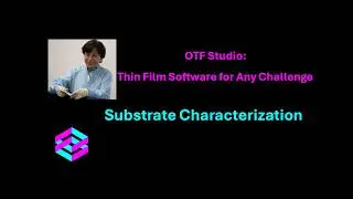 Substrate Characterization with OTF Studio Thin Film Software