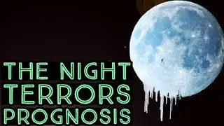 The Night Terrors Prognosis