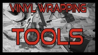 How to vinyl wrap a car! Ep 2: Wrapping Tools
