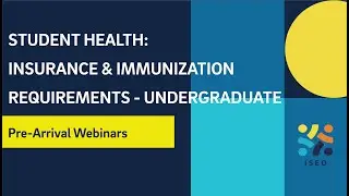 Pre-Arrival 2024: Student Health: Insurance & Immunization Requirements - Undergraduate
