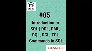 Introduction to SQL | DDL, DML, DQL, DCL, TCL Commands in SQL | A to Z Study