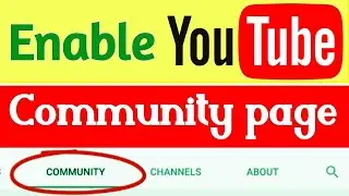Youtube community tab | How to Enable community tab youtube 2021 | YouTube New Policy 2021
