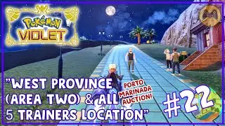 West Province (Area Two) & All 5 Trainers Location Pok&eacute;mon Scarlet/Violet: Walkthrough Part #22