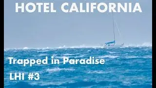 Sailing Latitude: EP13: Hotel California